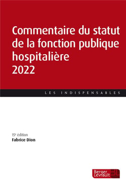 Commentaire du statut de la fonction publique hospitalière (édition 2022)