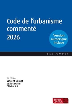 Code de l'urbanisme commenté (édition 2026)