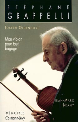 Stéphane Grappelli - Mon violon pour tout bagage : Mémoires