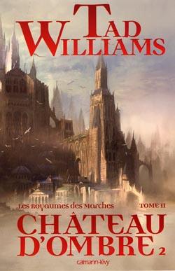 Les royaumes des marches Tome 2 : château d'ombre Tome 2