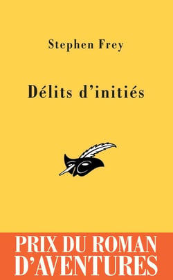 Délits d'initiés Prix du Roman d'Aventures 2005