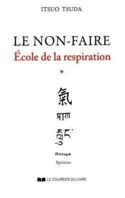 École de la respiration Tome 1 - le non-faire