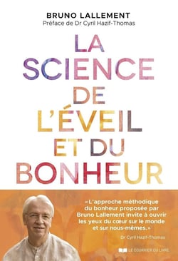 La science de l'éveil et du bonheur