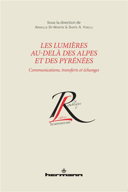 Les lumières au-dela des Alpes et des Pyrénées - communications, transferts et échanges
