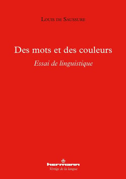 Des mots et des couleurs - essai de linguistique