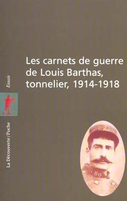 Les carnets de guerre de louis barthas, tonnelier 1914-1918