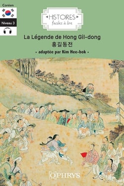 Histoires faciles à lire : Coréen : La légende de Hong Gil-dong