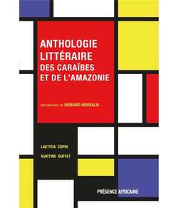 Anthologie littéraire des caraïbes et de l'amazonie