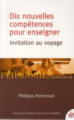 Dix nouvelles compétences pour enseigner (7e édition)