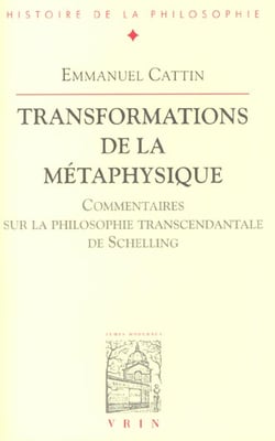 Transformations de la métaphysique. : Commentaire sur la philosophie transcendantale de Schelling