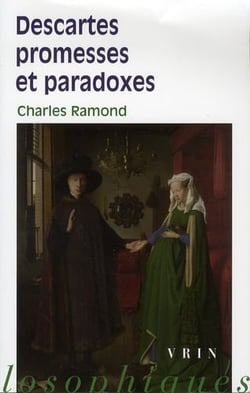 Descartes - promesses et paradoxes