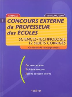 Concours externe de professeur des ecoles - sciences-technologie - 12 sujets corriges