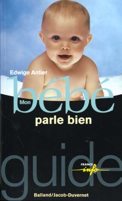 MON BEBE PARLE BIEN