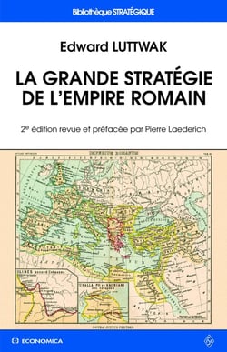 La grande stratégie de l'empire romain (2e édition)