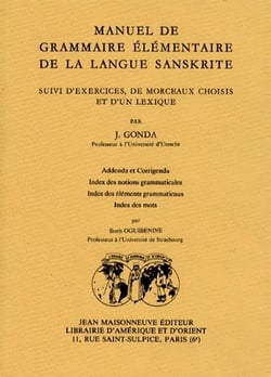 Manuel de grammaire élémentaire de la langue sanskrite - exercices, morceaux choisis, lexique