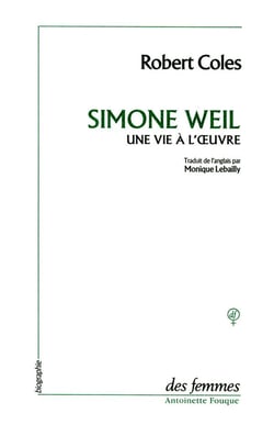Simone Weil - une vie à l'oeuvre