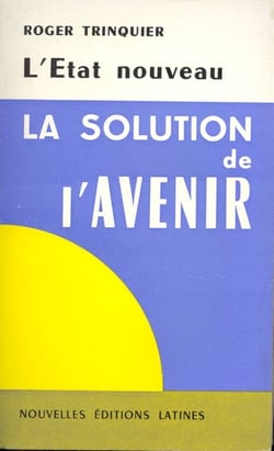 L'etat nouveau - la solution de l'avenir