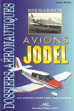 Avions jodel : du d1 de 1936 au dr 400 de 1996