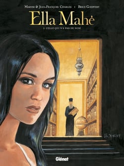 Ella Mahé Tome 3 - celle qui n'a pas de nom