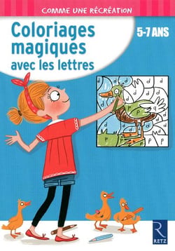 Coloriages magiques avec les lettres - 5-7 ans