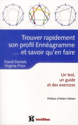 Trouver son profil ennéagramme et savoir qu'en faire.... - un test, un guide et des exercices (2e édition)