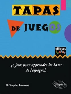 Tapas de juegos 40 jeux pour apprendre les bases de l'espagnol