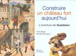 Construire un chateau fort aujourd'hui