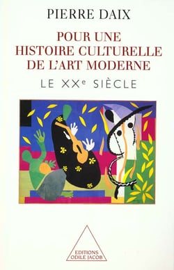 Pour une histoire culturelle de l'art moderne - le xxe siecle