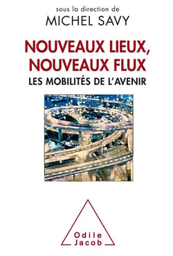 Nouveaux lieux, nouveaux fluxs, les mobilités de l'avenir