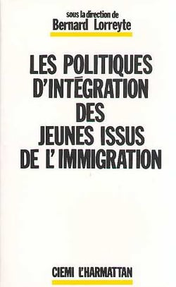 Les politiques d'integration des jeunes issus de l'immigration