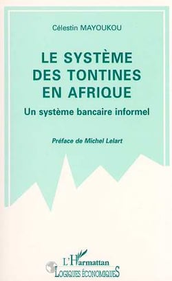Le système des tontines en Afrique : Un système bancaire informel