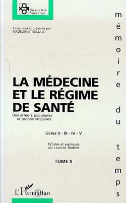 La medecine et le regime de sante - vol02 - des erreurs populaires et propos vulgaires - tome 2 - li
