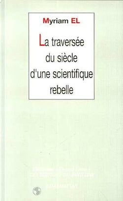 La traversée du siècle d'une scientifique rebelle