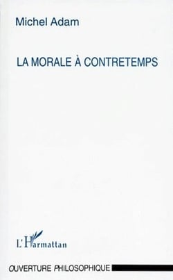 La morale à contretemps