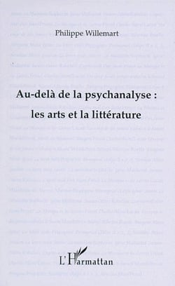 Au-delà de la psychanalyse : les arts et la littérature