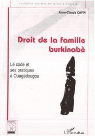 Droit de la famille burkinabè - le code et ses pratiques à Ouagadougou