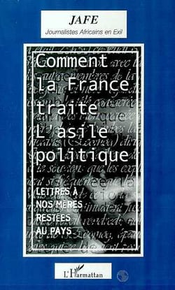 Comment la France traite l'asile politique - lettres à nos mères restées au pays