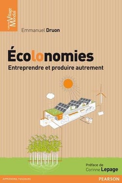 Écolonomies - entreprendre et produire autrement