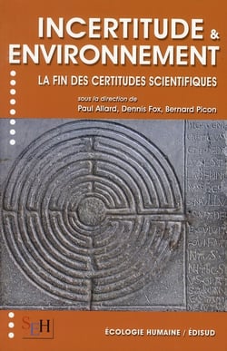 Incertitude & environnement - la fin des certitudes scientifiques