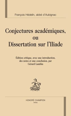 Conjectures academiques ou dissertation sur l'iliade.
