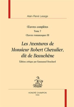 Oeuvres complètes t.7 - les aventures de monsieur Robert Chevalier, dit de Beauchêne