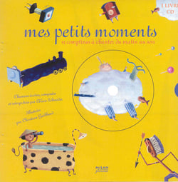 Mes petits moments - 15 comptines a chanter du matin au soir