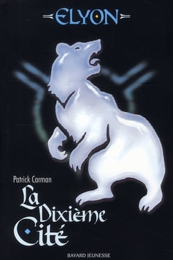 Elyon t.3 - la dixième cité