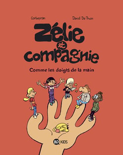 Zélie et compagnie Tome 7 : comme les doigts de la main