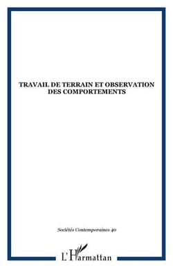 SOCIETES CONTEMPORAINES : travail de terrain et observation des comportements