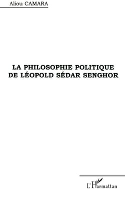 LA PHILOSOPHIE POLITIQUE DE LÉOPOLD SÉDAR SENGHOR