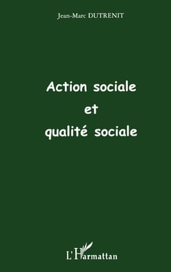 ACTION SOCIALE ET QUALITÉ SOCIALE