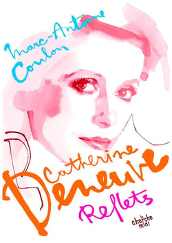 Catherine Deneuve : Reflets
