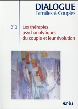 Dialogue n.210 : les thérapies psychanalytiques du couple et leur évolution