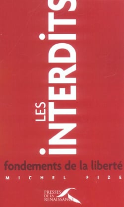 Les interdits, fondements de la liberte